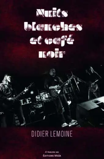 Nuits blanches et café noir - Didier Lemoine