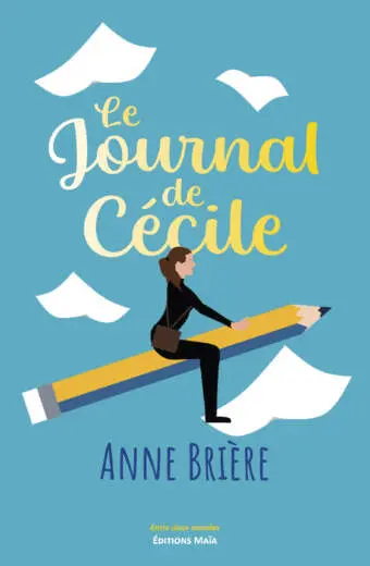 Le Journal de Cécile - Anne Brière