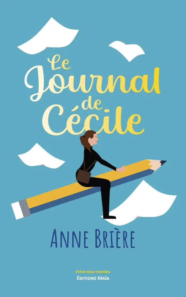 Le Journal de Cécile - Anne Brière
