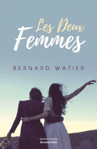 Les Deux Femmes - Bernard Watier