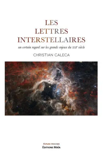 Les Lettres interstellaires - Christian Caleca