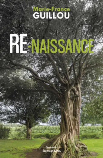 Re-naissance - Marie-France Guillou