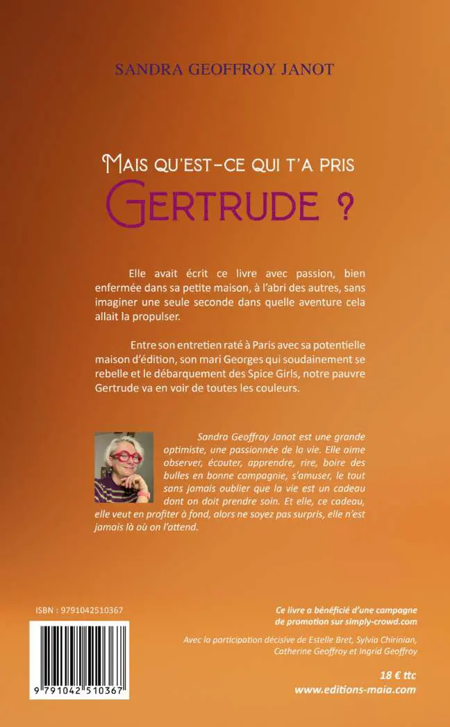Mais qu’est-ce qui t’a pris Gertrude ? - Sandra Geoffroy Janot