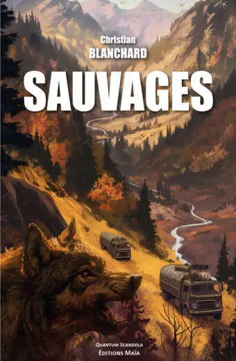 Sauvages - Christian Blanchard