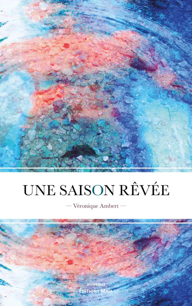 Une saison rêvée - Véronique Ambert