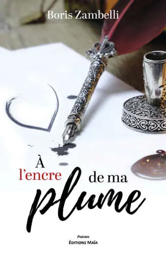 Boris Zambelli - À l'encre de ma plume