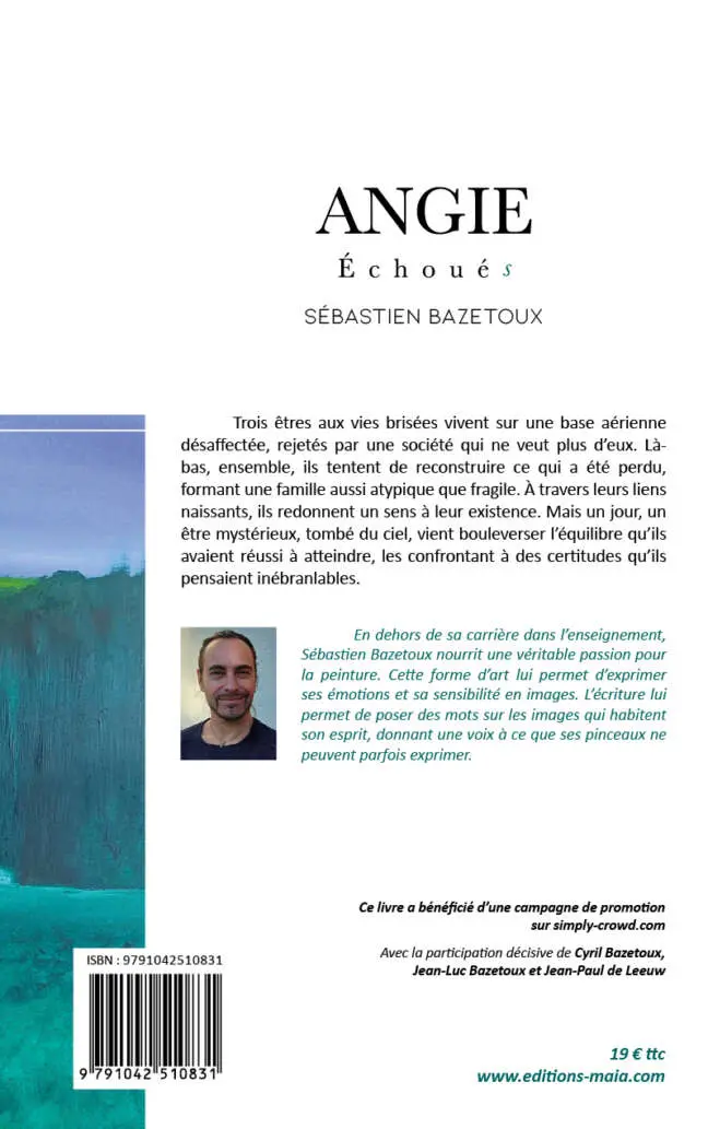 Sébastien Bazetoux, Angie, Échoués