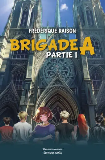 Frédérique Raison - Brigade A - Partie I