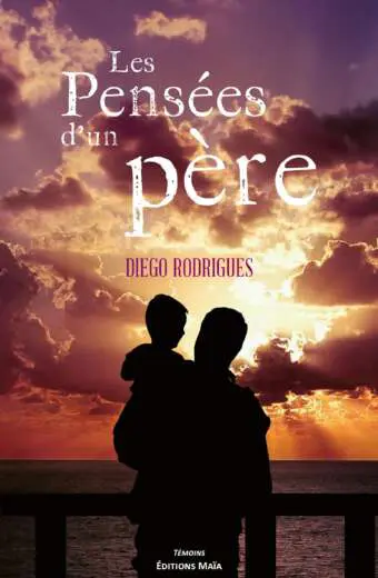 Diego Rodrigues - Les Pensées d'un père