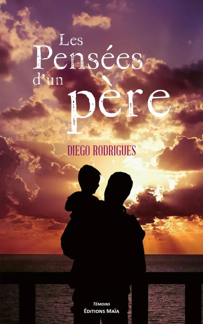 Diego Rodrigues - Les Pensées d'un père