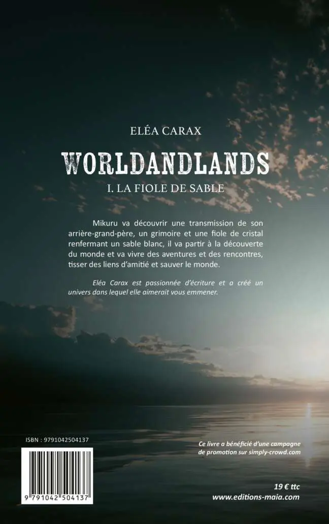Eléa Carax - Worldandlands - I. La Fiole de sable