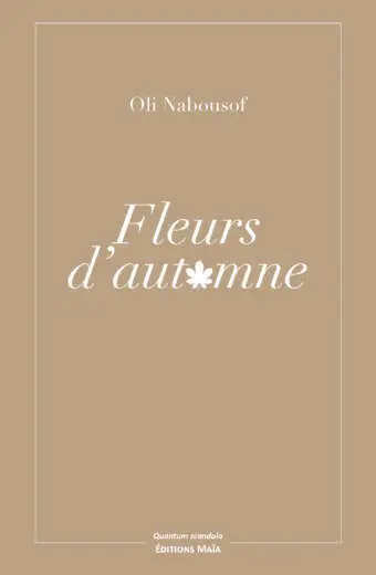 Oli Nabousof - Fleurs d’automne