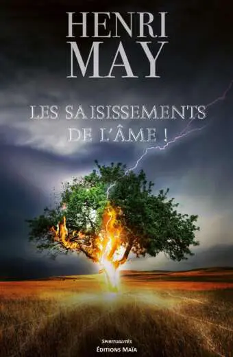 Henri May - Les Saisissements de l'âme !