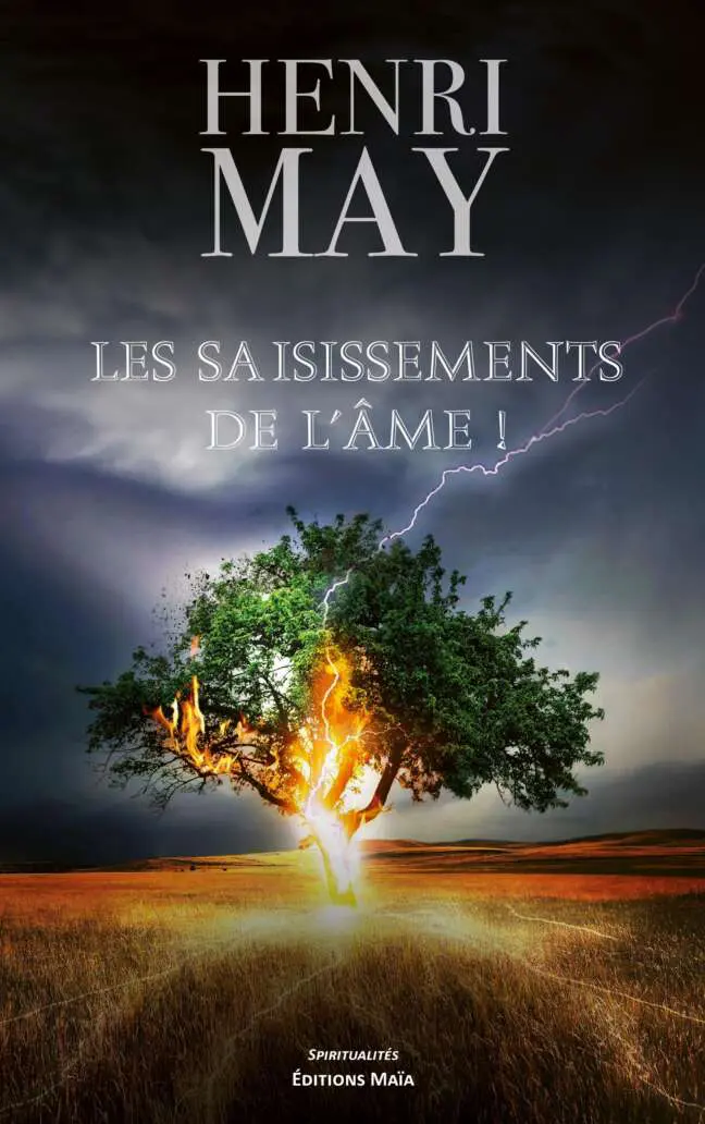 Henri May - Les Saisissements de l'âme !