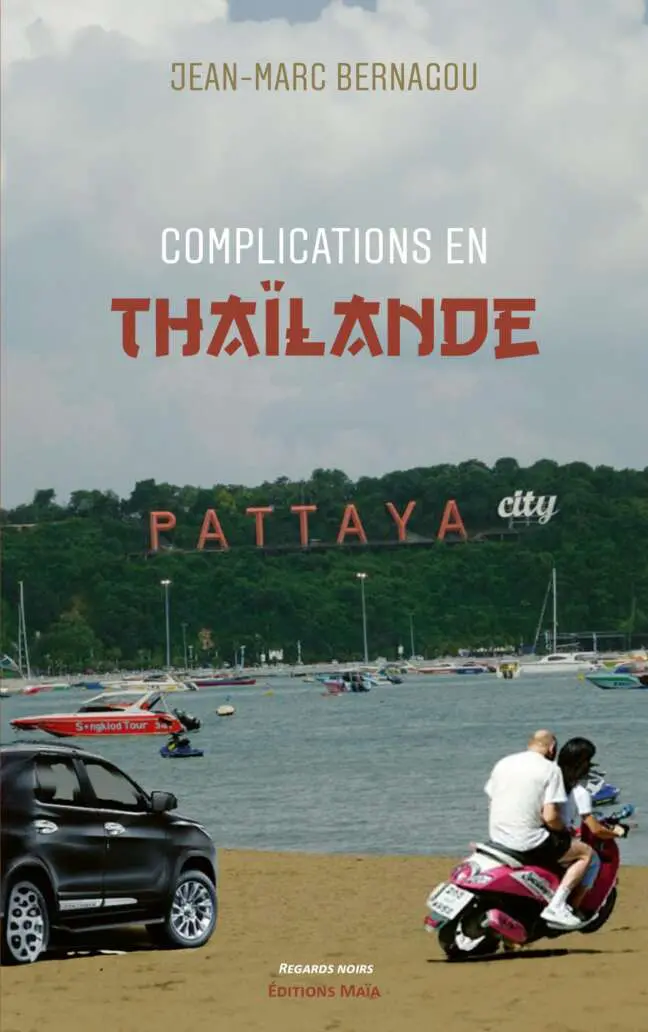 Jean-Marc Bernagou Complications en Thaïlande