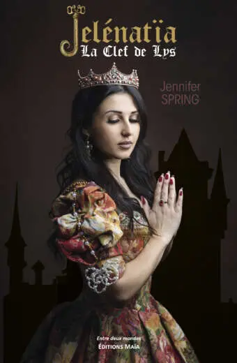 Jennifer Spring - Jelénatïa - La Clef de Lys