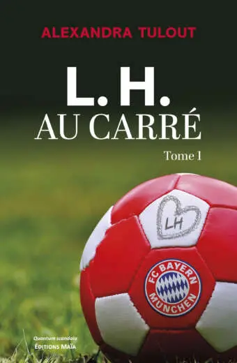 L. H. au carré - Tome 1 - Alexandra Tulout