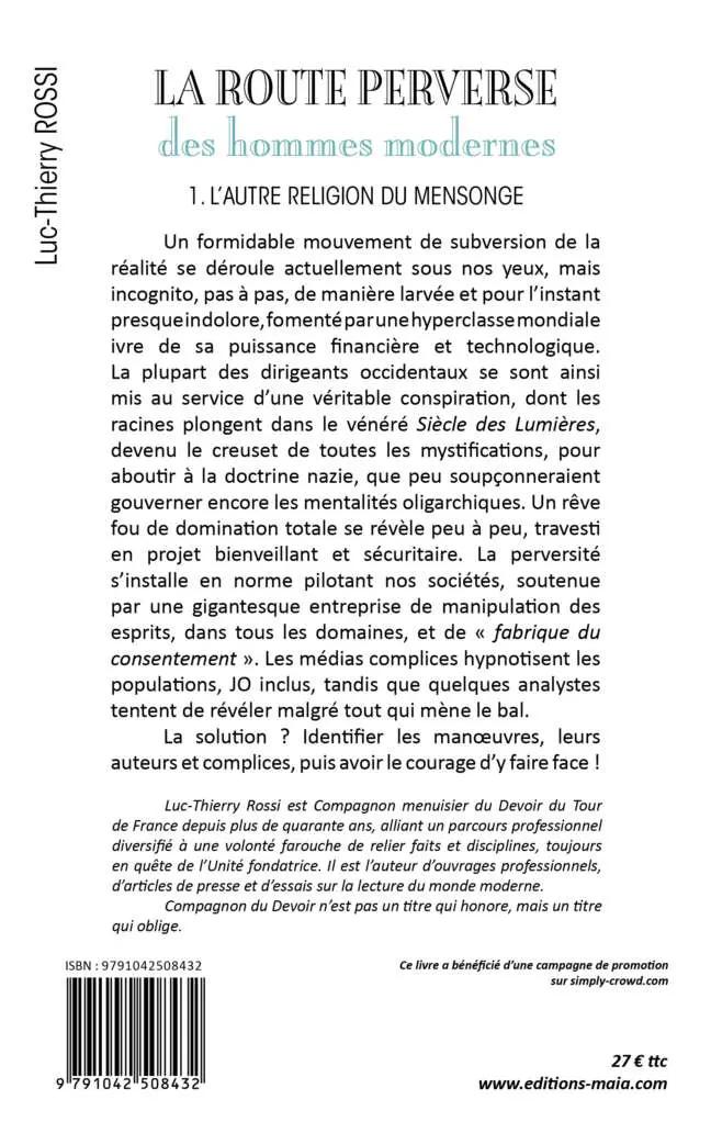 Luc-Thierry Rossi - La Route perverse des hommes modernes - 1. L'autre religion du mensonge