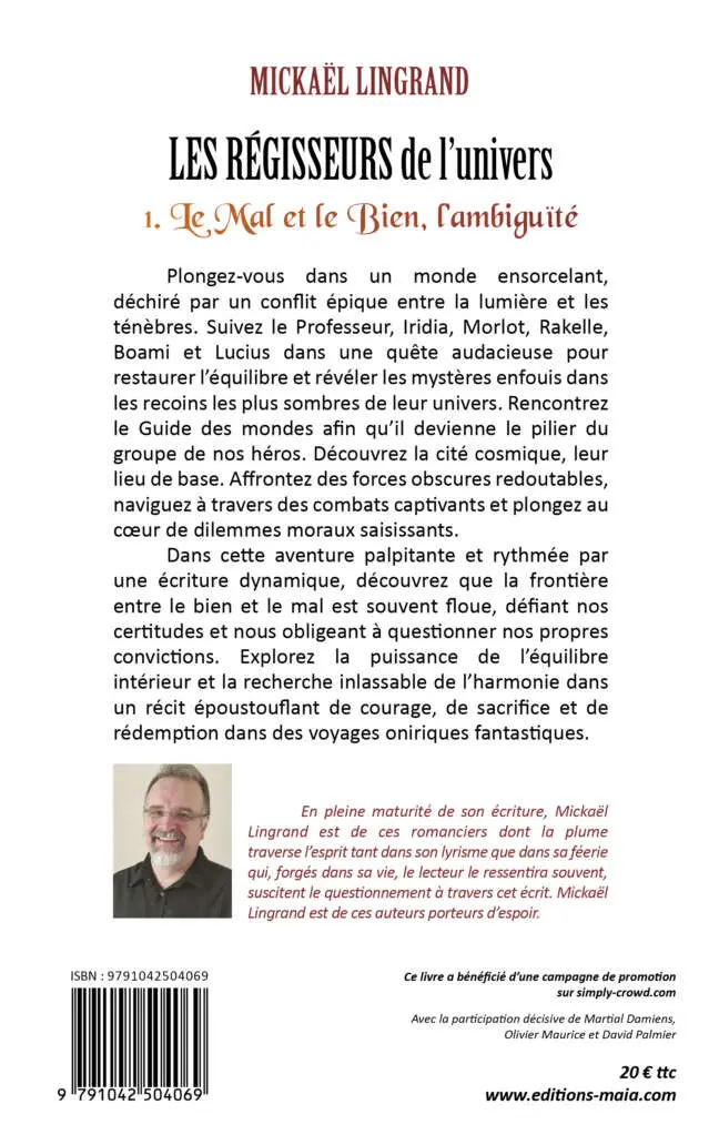 Mickaël Lingrand - Les Régisseurs de l’univers - 1. Le Mal et le Bien, l’ambiguïté