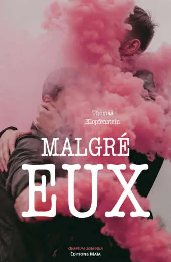 Malgré eux - Thomas Klopfenstein