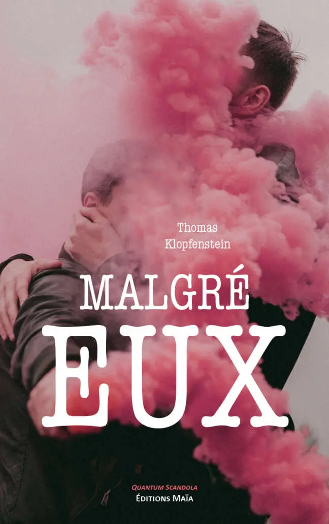 Malgré eux - Thomas Klopfenstein