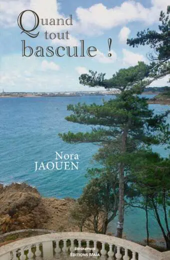 Nora Jaouen - Quand tout bascule !