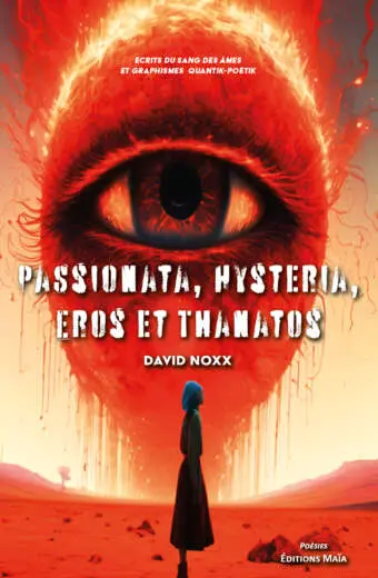 David Noxx - Passionata, Hysteria, Eros et Thanatos