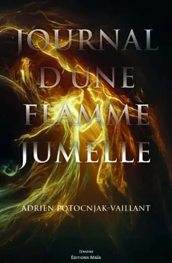 Adrien Potocnjak-Vaillant, Journal d'une flamme jumelle