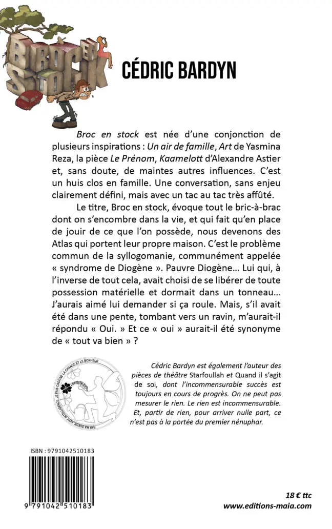 Cédric Bardyn, Broc en stock