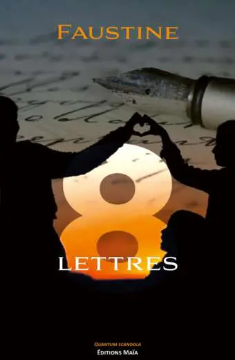 Faustine, 8 Lettres