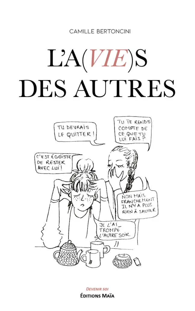 Camille Bertoncini, L'a(vie)s des autres