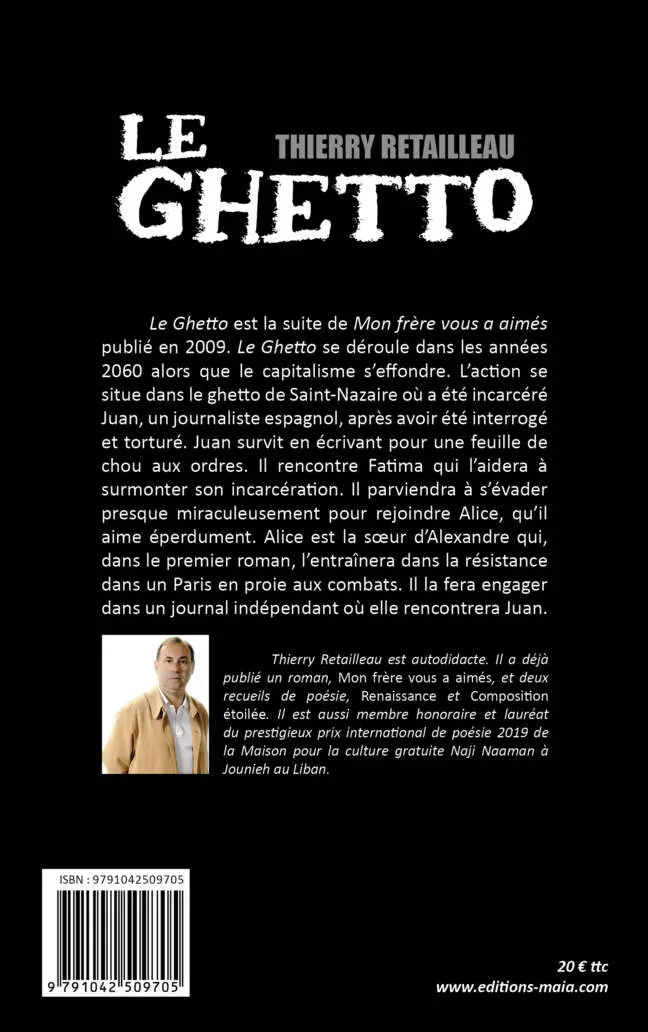 Thierry Retailleau, Le Ghetto