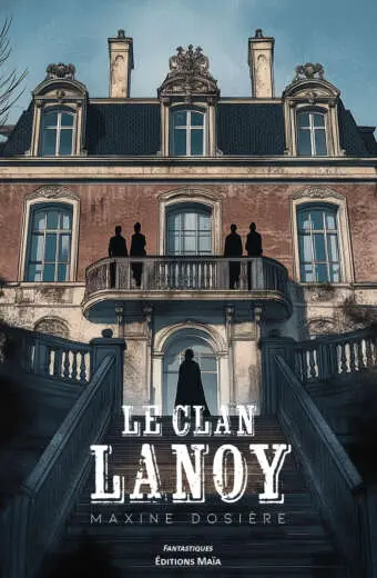 Maxine Dosière, Le Clan Lanoy