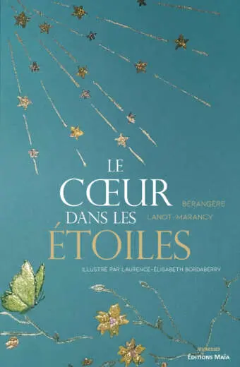 Bérangère Lanot-Marancy, Le Cœur dans les étoiles