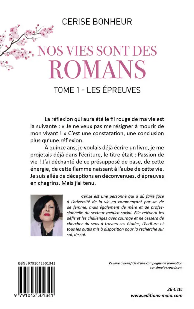 Cerise Bonheur, Nos vies sont des romans, Tome 1, Les Épreuves