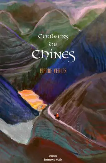 Pierre Yerlès, Couleurs de Chines