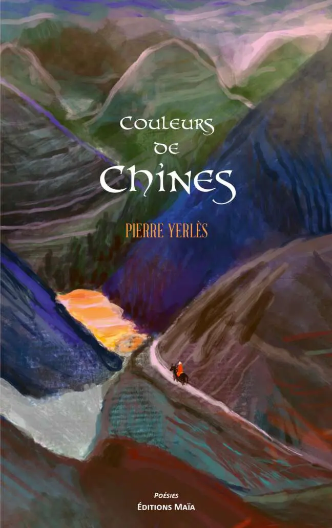 Pierre Yerlès, Couleurs de Chines