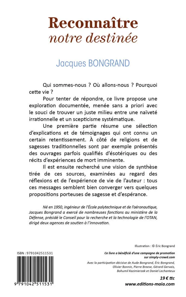 Jacques Bongrand, Reconnaître notre destinée