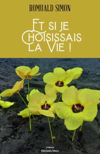 Romuald Simon, Et si je choisissais la vie !