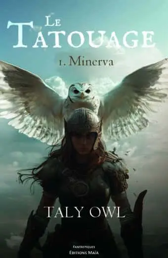 Tally Owl, Le Tatouage, I. Minerva