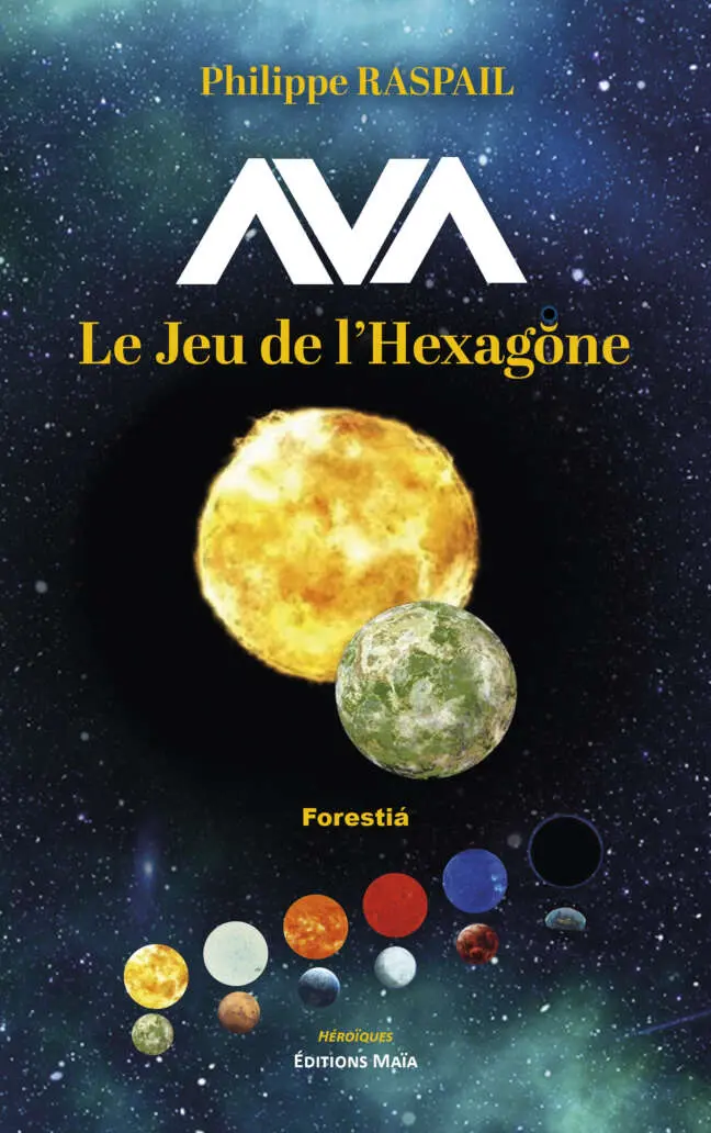 Philippe Raspail - AVA - Le Jeu de l’Hexagŏne - Livret 1 - Forestiá