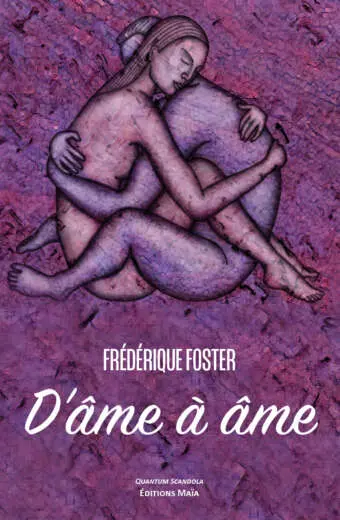 Frédérique Foster - D'âme à âme