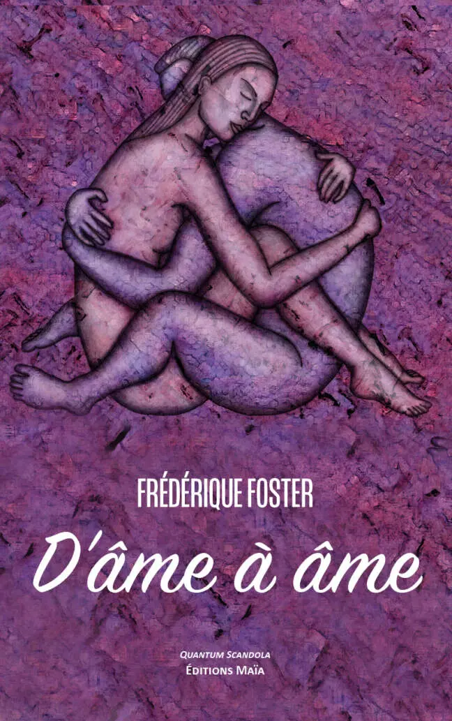 Frédérique Foster - D'âme à âme