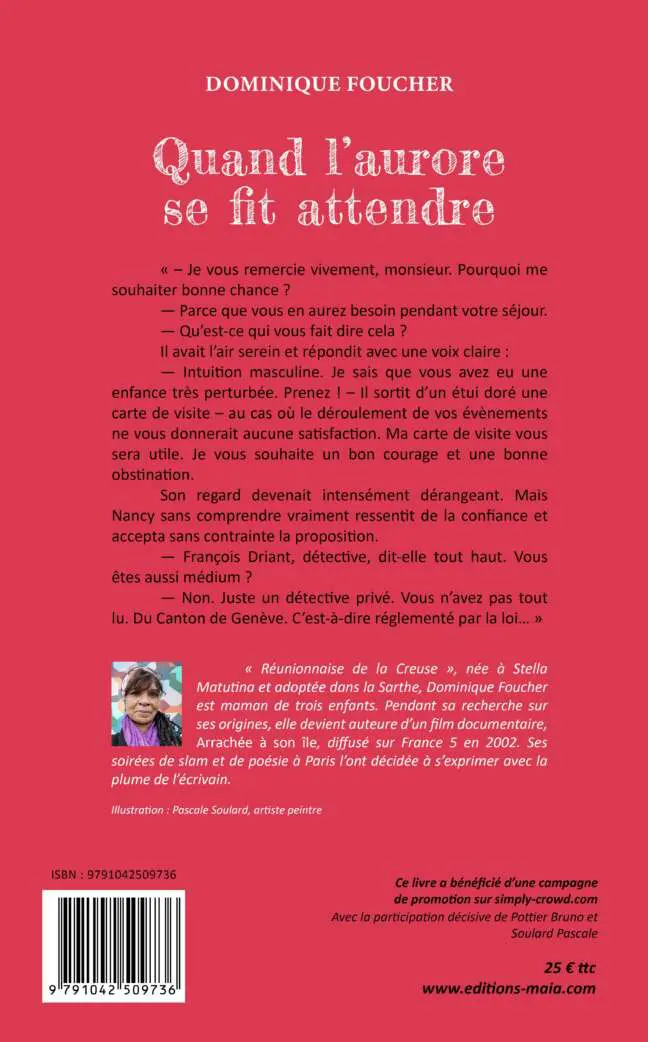 Dominique Foucher, Quand l'aurore se fit attendre