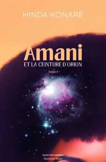 Hinda Konaré, Amani et la ceinture d'Orion - Tome I
