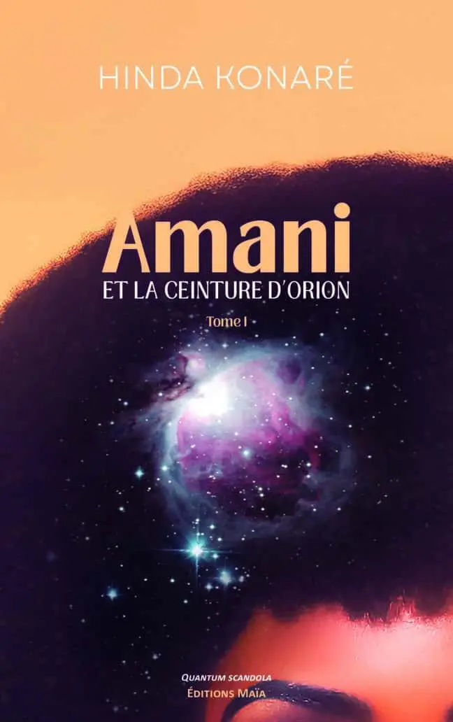 Hinda Konaré, Amani et la ceinture d'Orion - Tome I