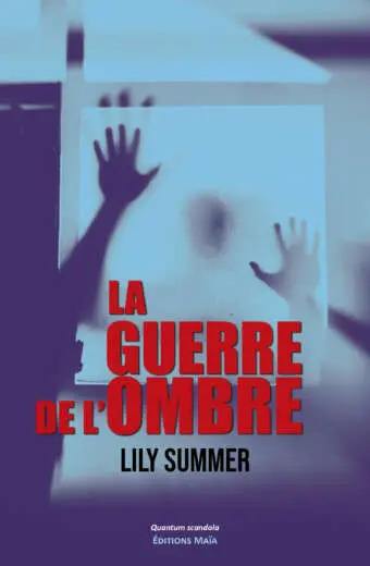 Lily Summer - La guerre de l'ombre