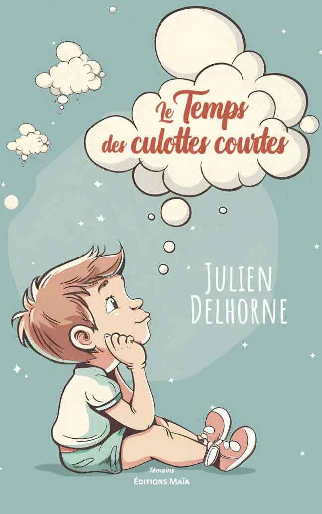 Julien Delhorne, Le Temps des culottes courtes
