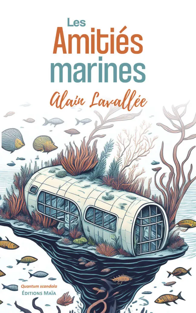 Alain Lavallée - Les Amitiés marines
