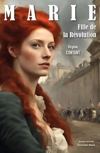 Virginie Contant, Marie - Fille de la Révolution